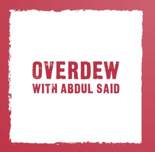 OverDew with Abdul Said